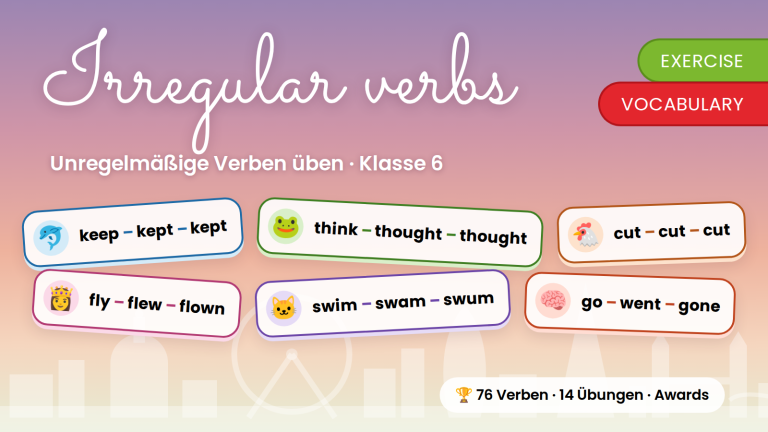 Englisch 6: Irregular Verbs (Interaktives Tool)