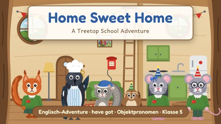 English 5: Home sweet home – Detektivspiel Nr. 2 in der Treetop School